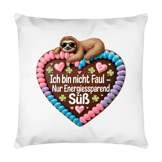 Kissen ich bin nicht faul nur energiesparend süß