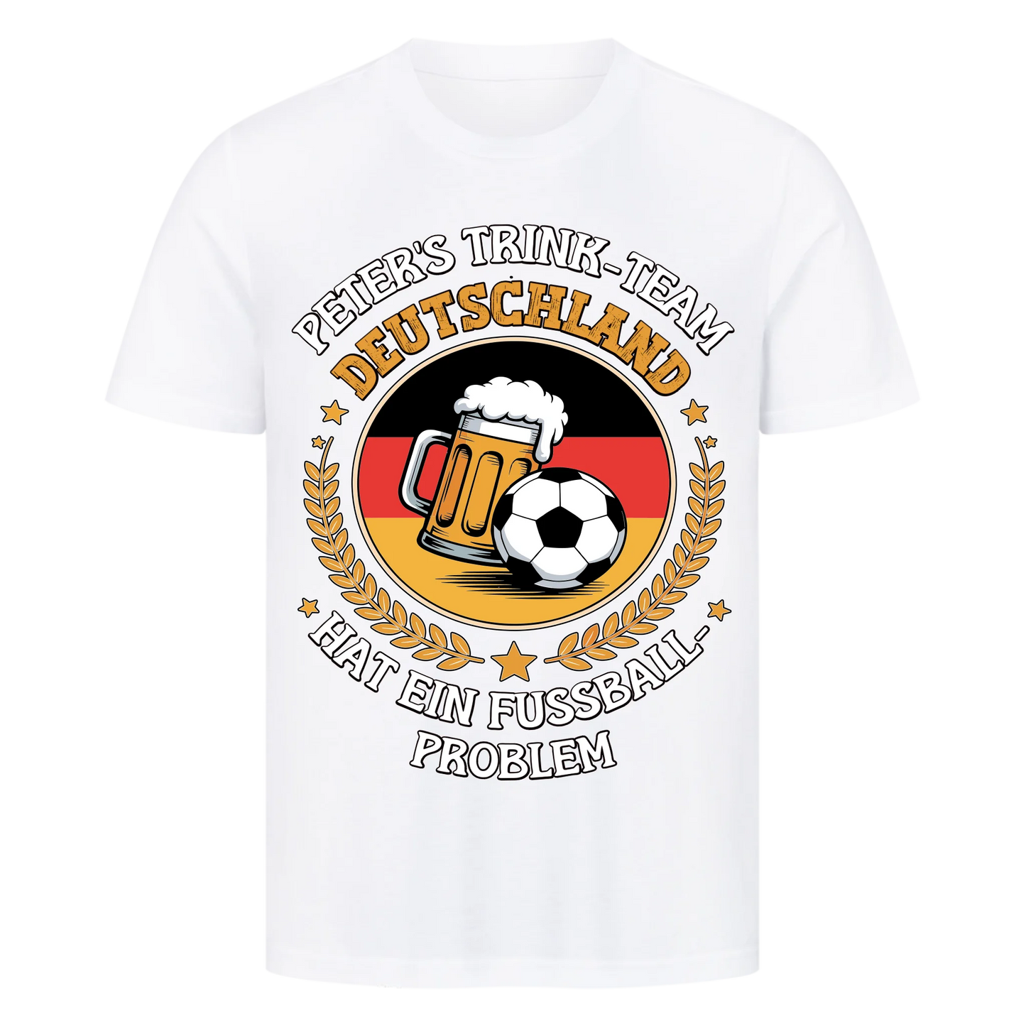 ⚽🍺Peter`s Trinkteam Hat ein Fußball-Problem – Personalisiert Premium T-Shirt