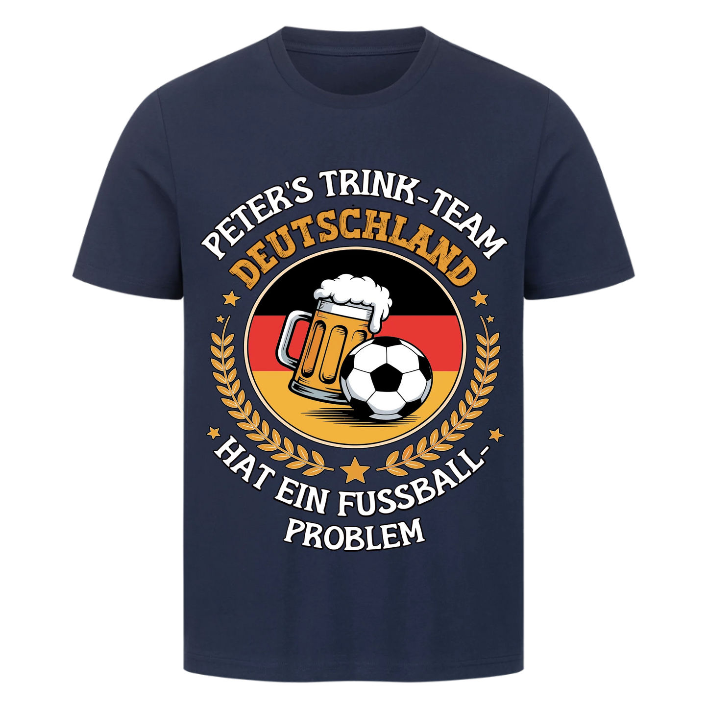 ⚽🍺Peter`s Trinkteam Hat ein Fußball-Problem – Personalisiert Premium T-Shirt