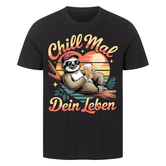 T-Shirt Chill mal dein Leben mit Bier
