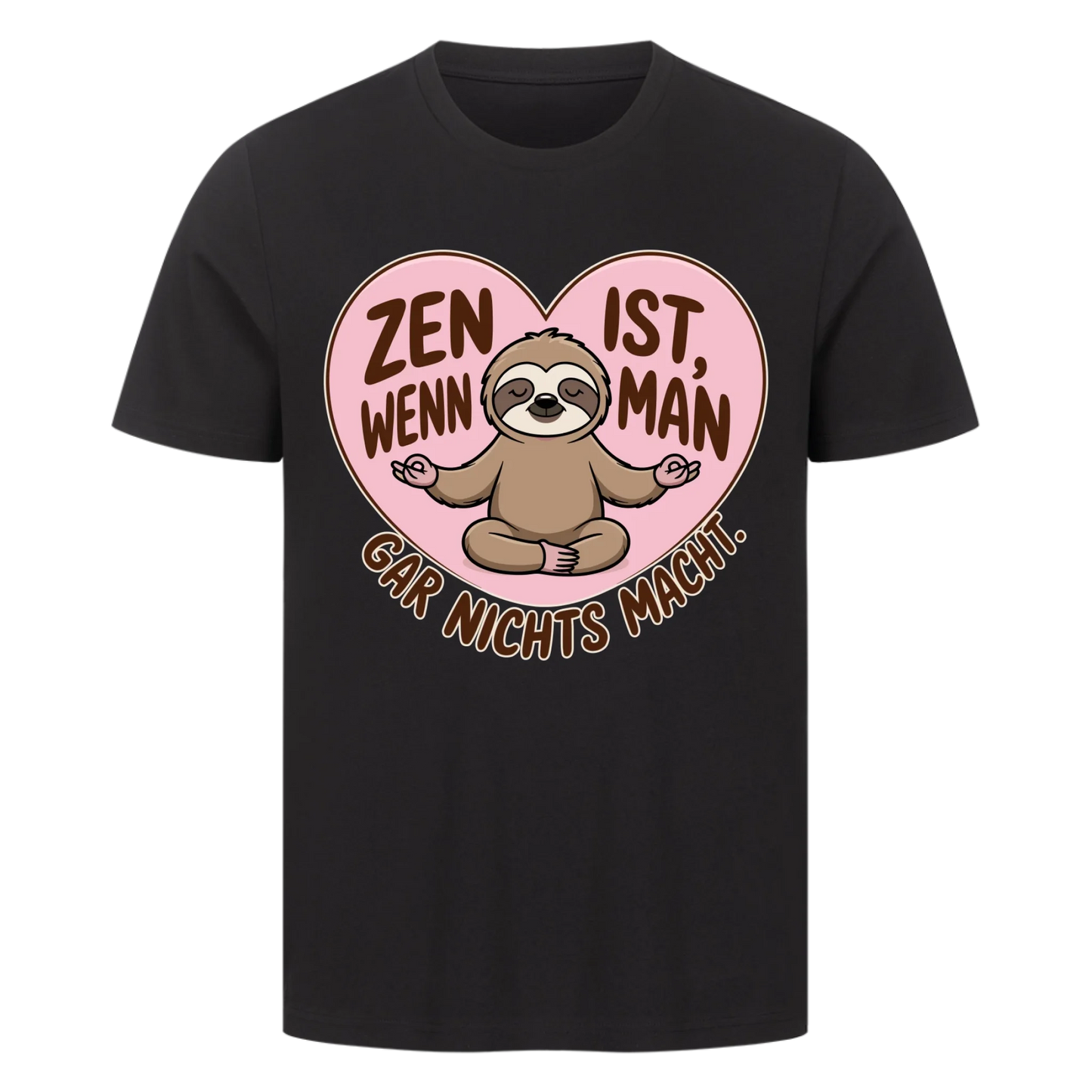 T-Shirt Zen ist, wenn man gar nichts macht