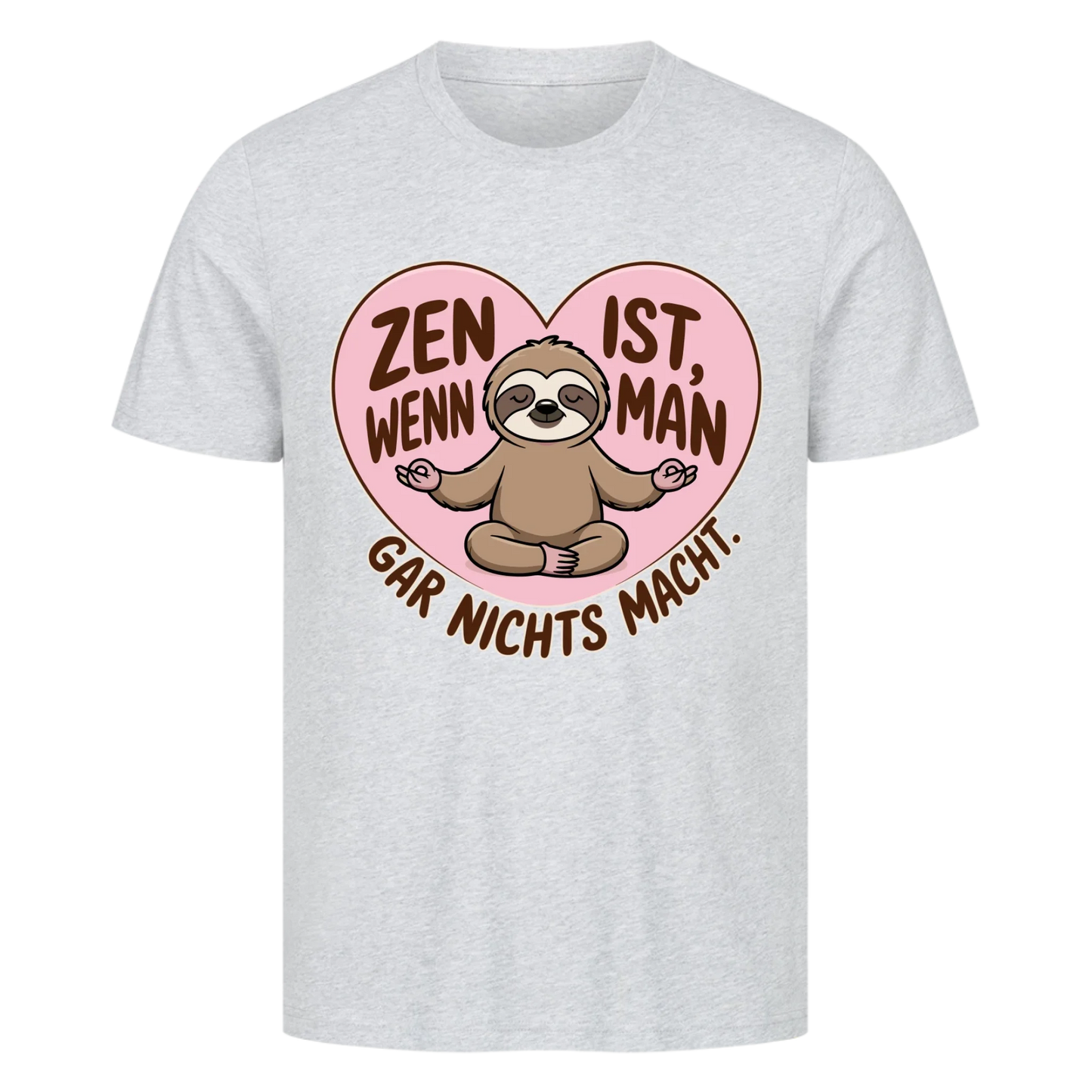 T-Shirt Zen ist, wenn man gar nichts macht