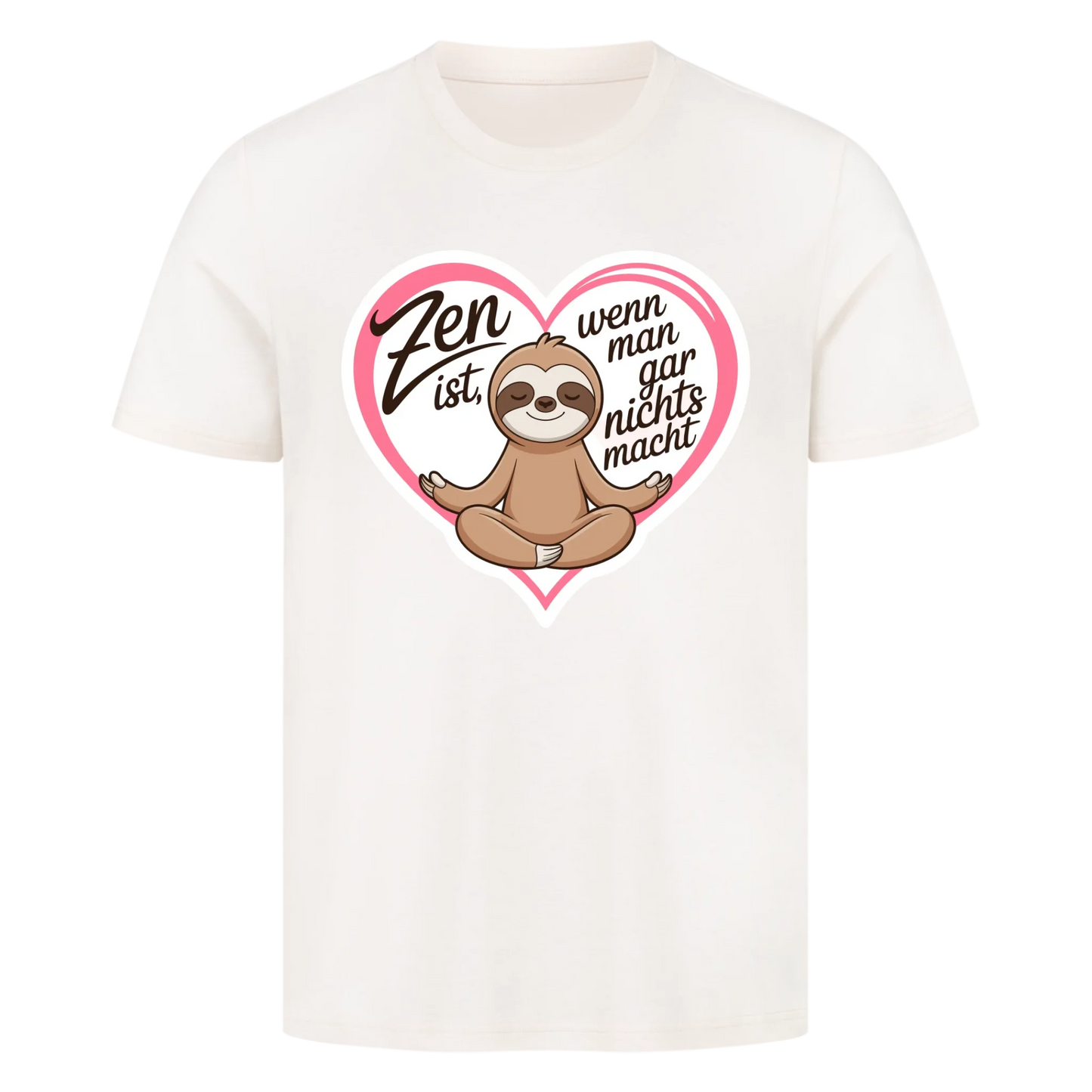 T-Shirt Zen ist, wenn man gar nichts macht copy