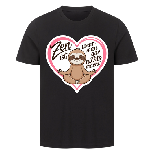 T-Shirt Zen ist, wenn man gar nichts macht copy