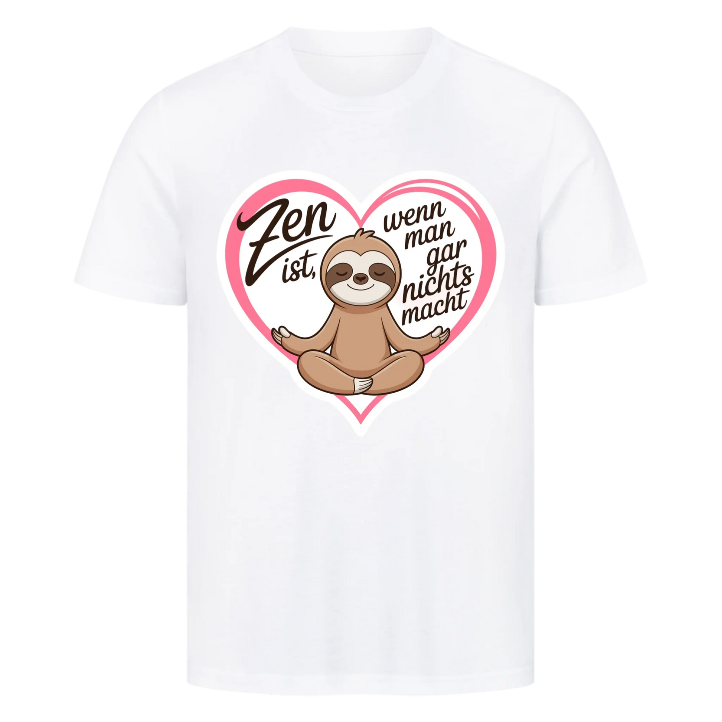 T-Shirt Zen ist, wenn man gar nichts macht copy