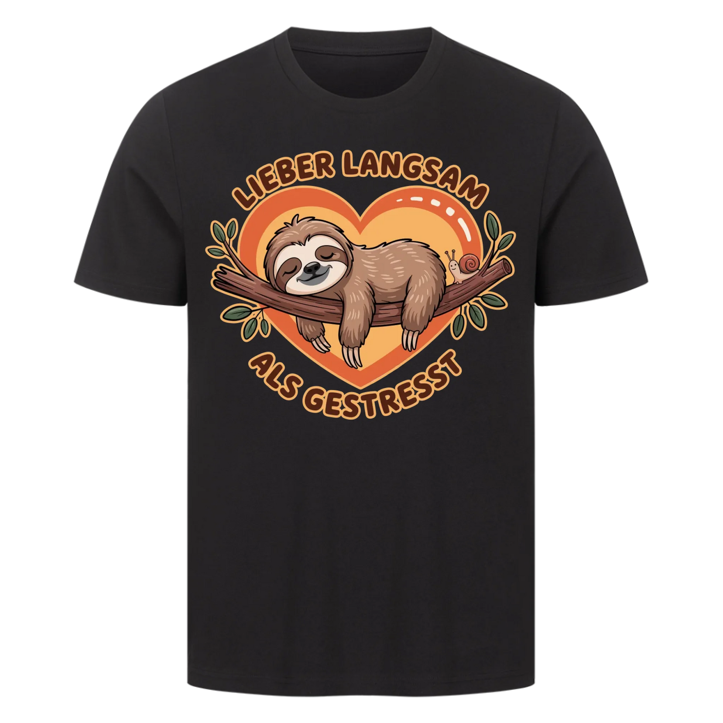 T-Shirt Lieber langsam als gestresst
