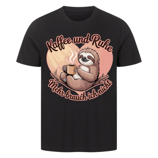 T-Shirt Kaffee und Ruhe mehr brauch ich nicht