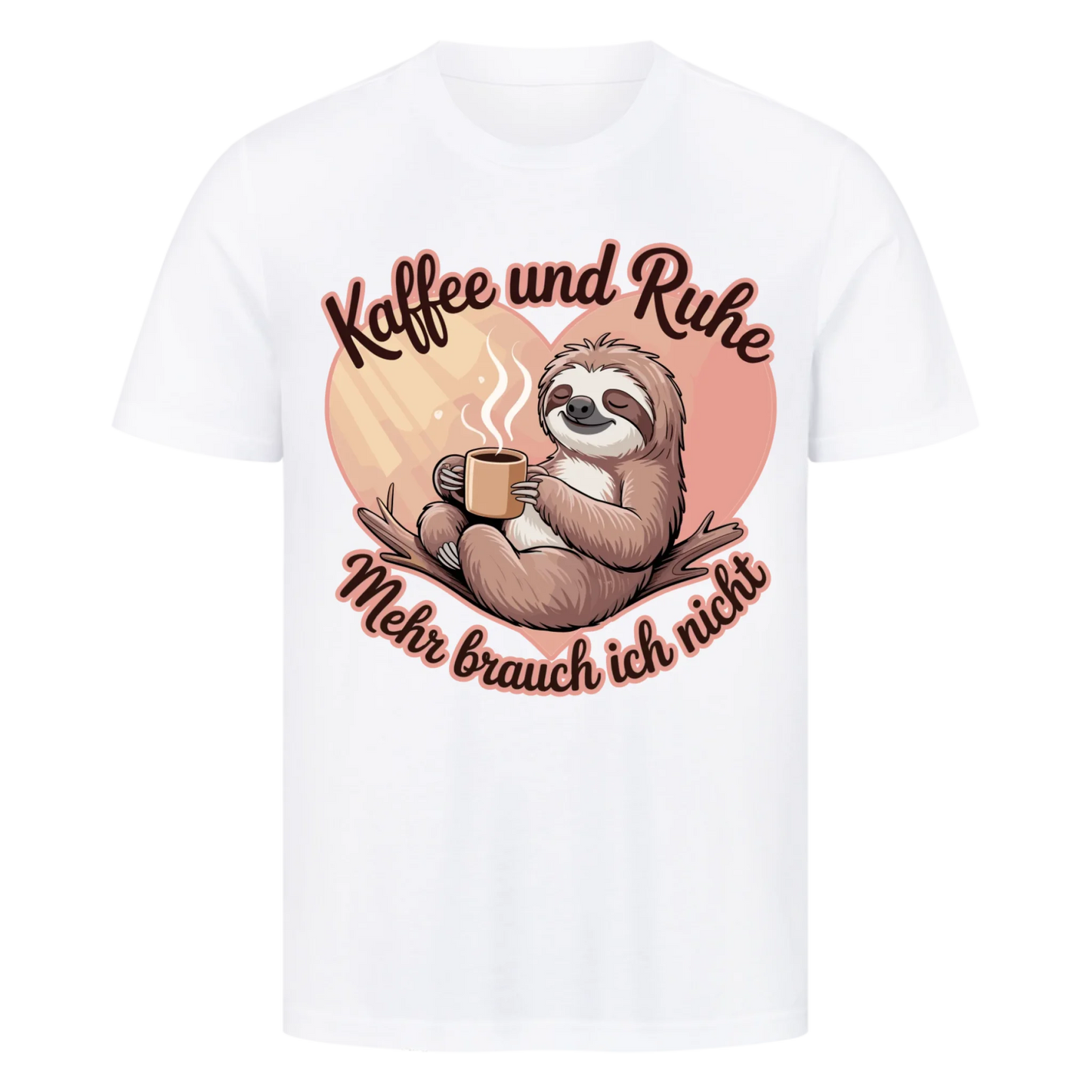 T-Shirt Kaffee und Ruhe mehr brauch ich nicht