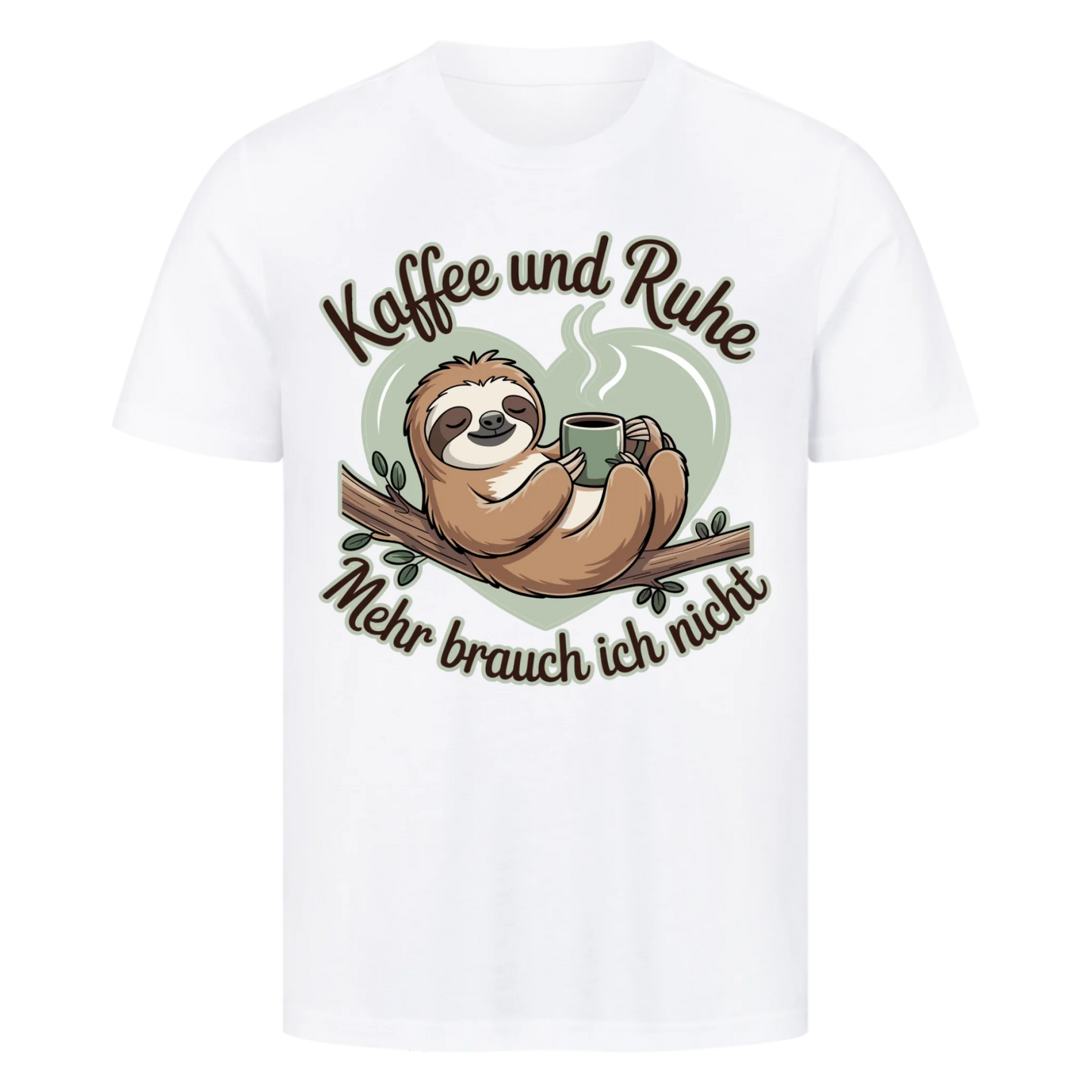 T-Shirt Kaffee und Ruhe mehr brauch ich nicht copy