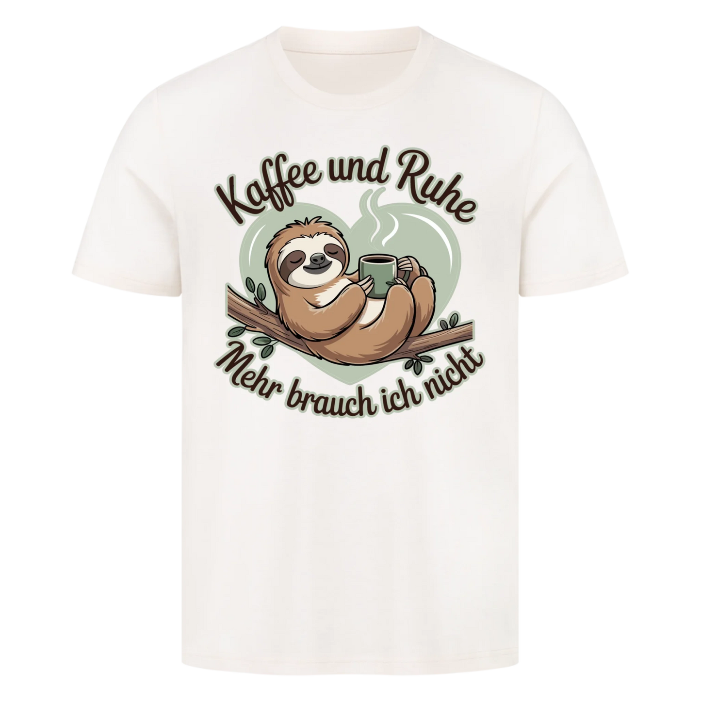 T-Shirt Kaffee und Ruhe mehr brauch ich nicht copy