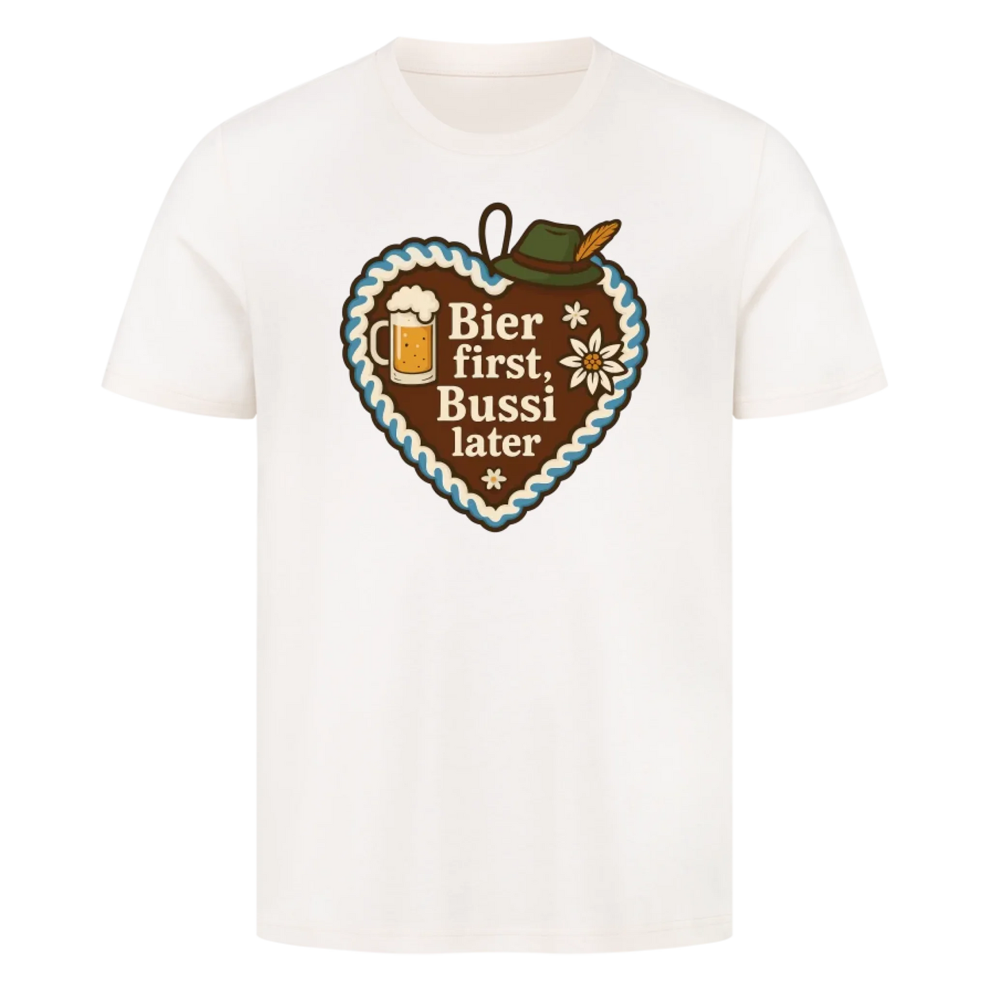 T-Shirt Bier first, Bussi later
