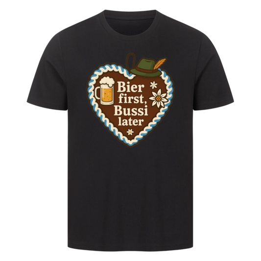 T-Shirt Bier first, Bussi later