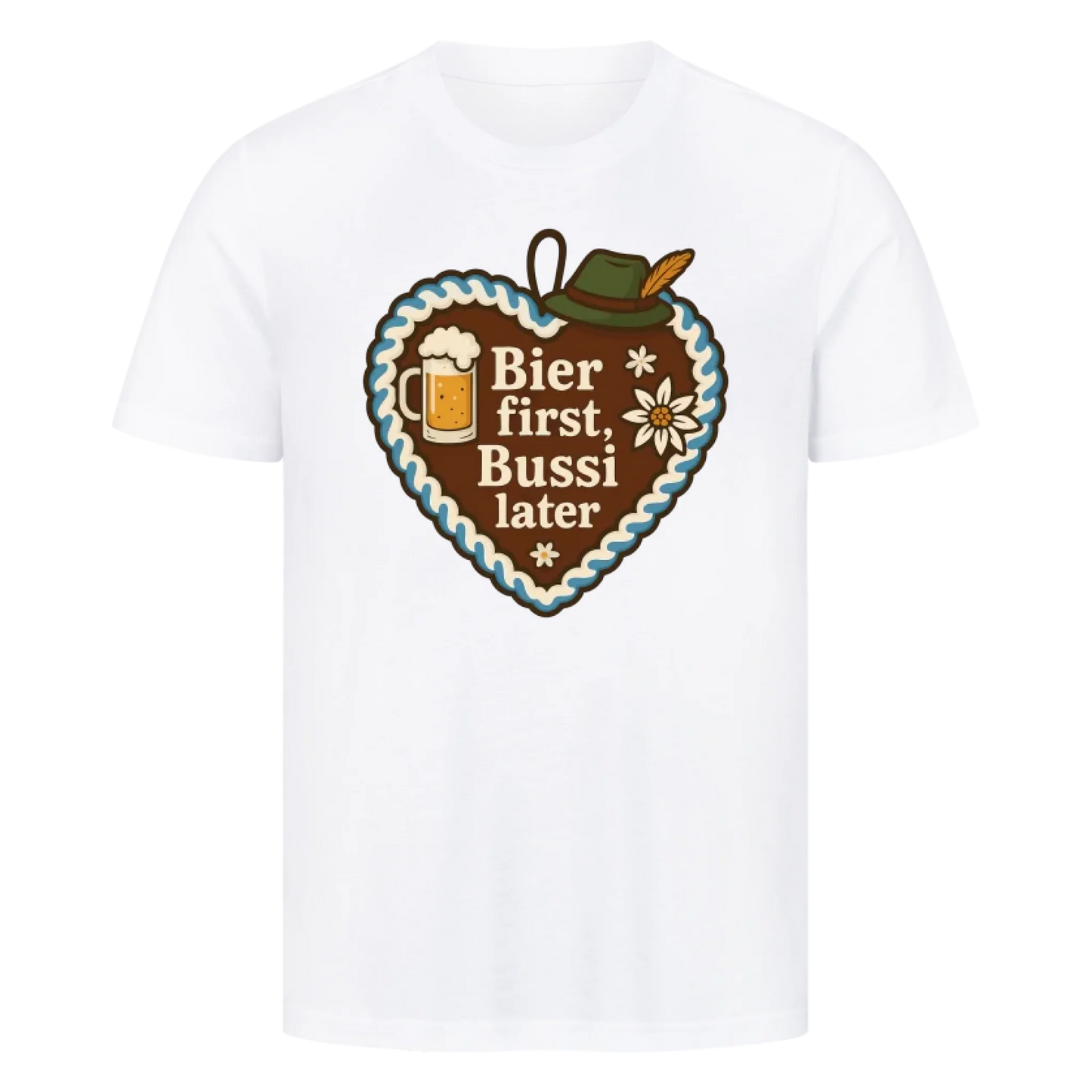 T-Shirt Bier first, Bussi later