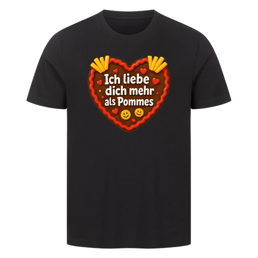 T-Shirt Ich liebe dich mehr als Pommes