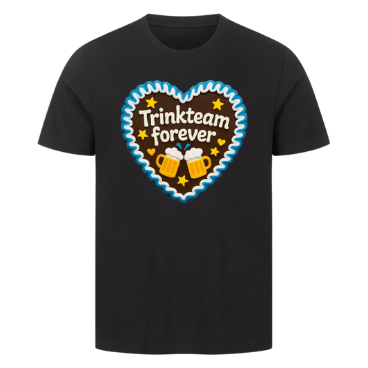 T-Shirt Trinkteam forever