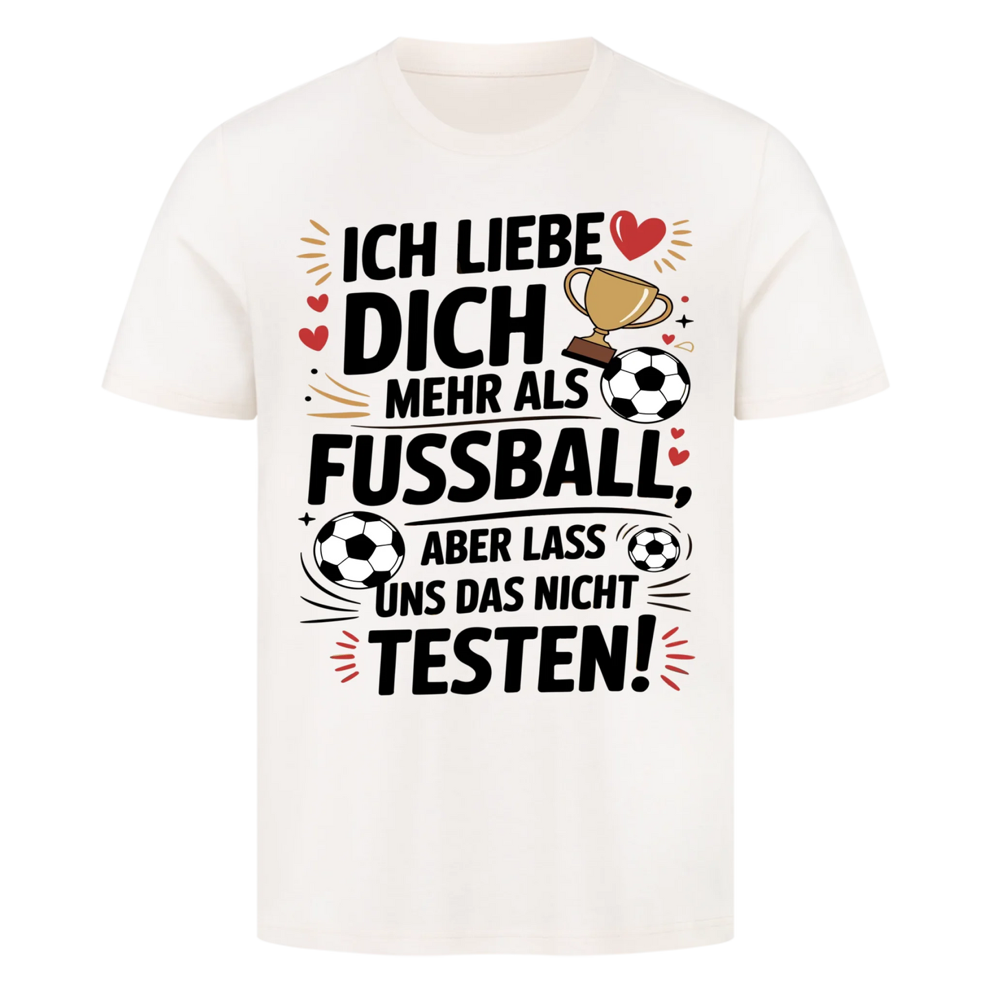 Ich liebe dich mehr als Fussball premium T-Shirt