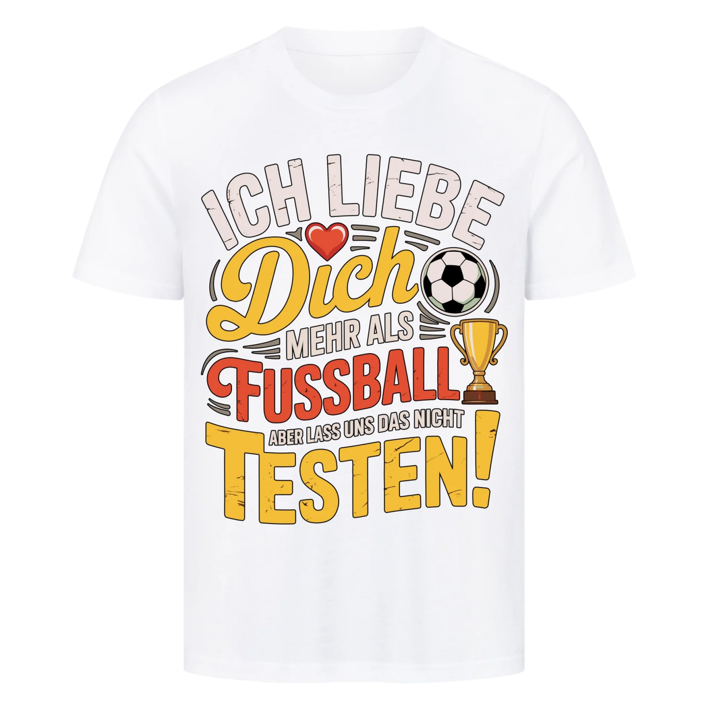 Ich liebe dich mehr als Fussball premium T-Shirt