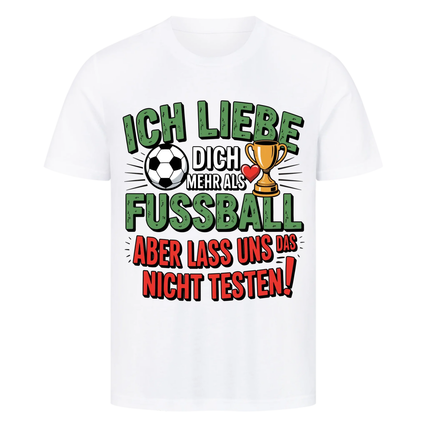 Ich liebe dich mehr als Fussball premium T-Shirt