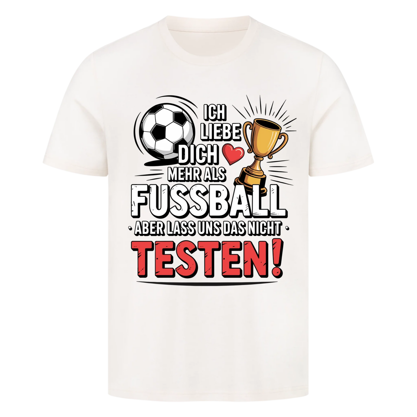 Ich liebe dich mehr als Fussball premium T-Shirt