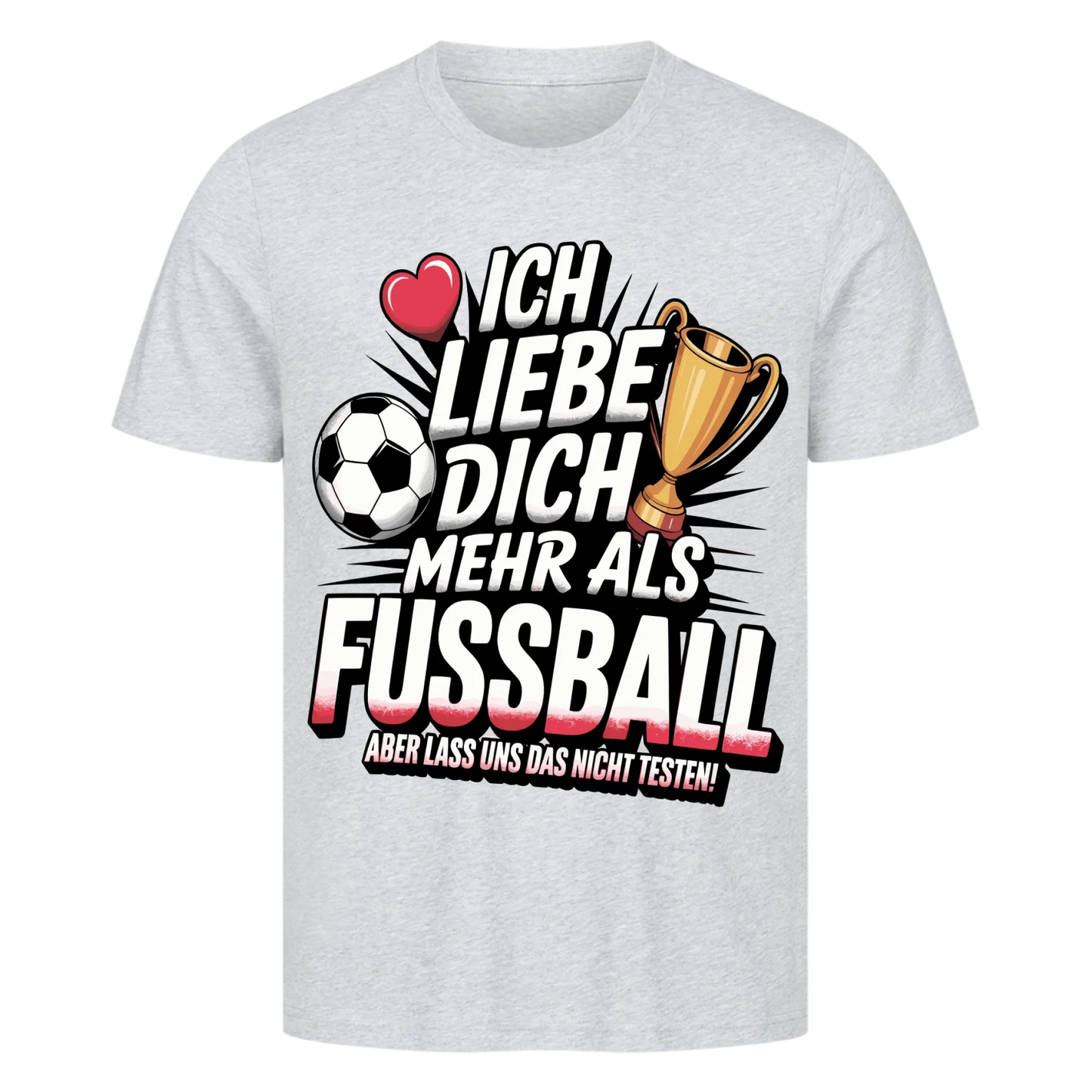 Ich liebe dich mehr als Fussball premium T-Shirt