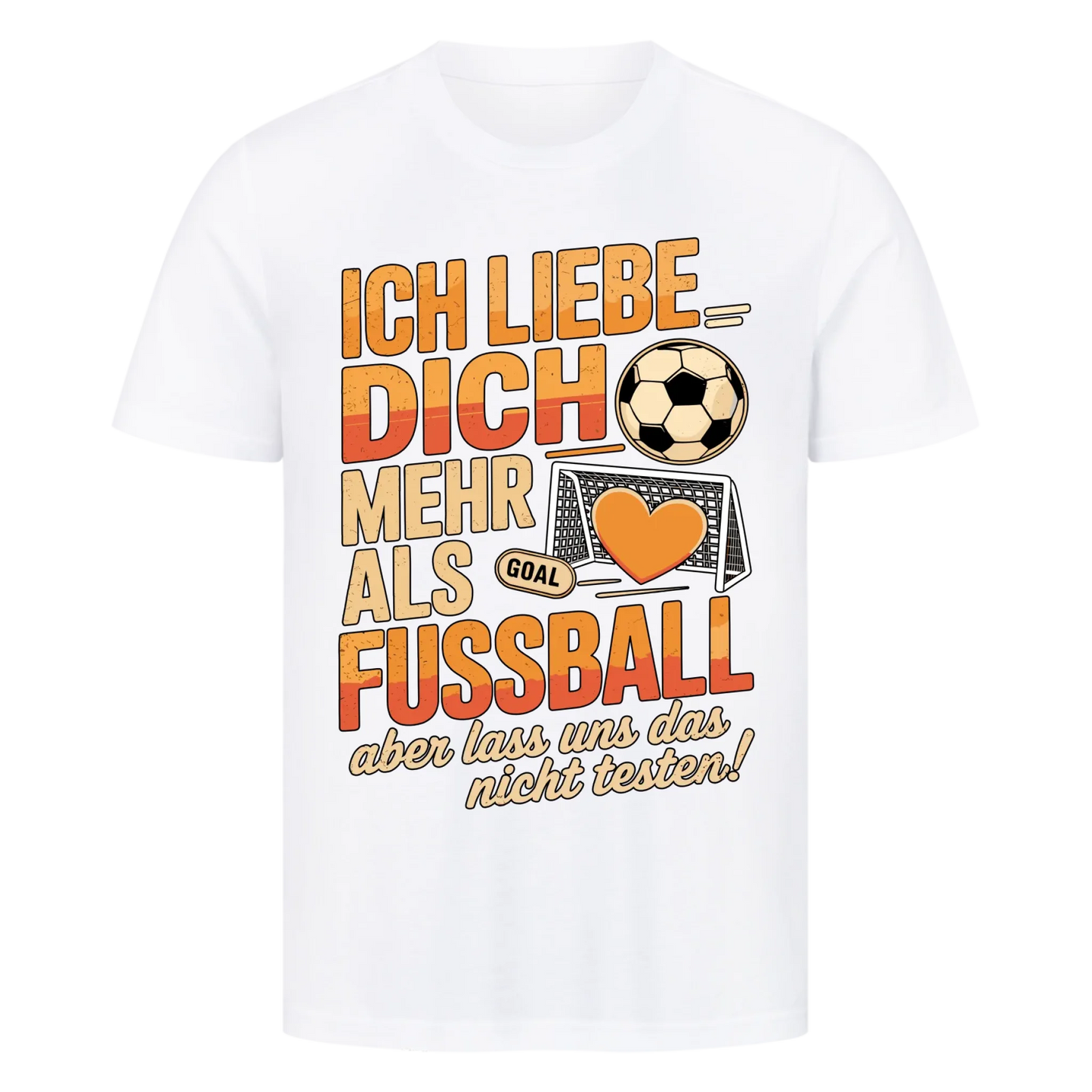 Ich liebe dich mehr als Fussball premium T-Shirt
