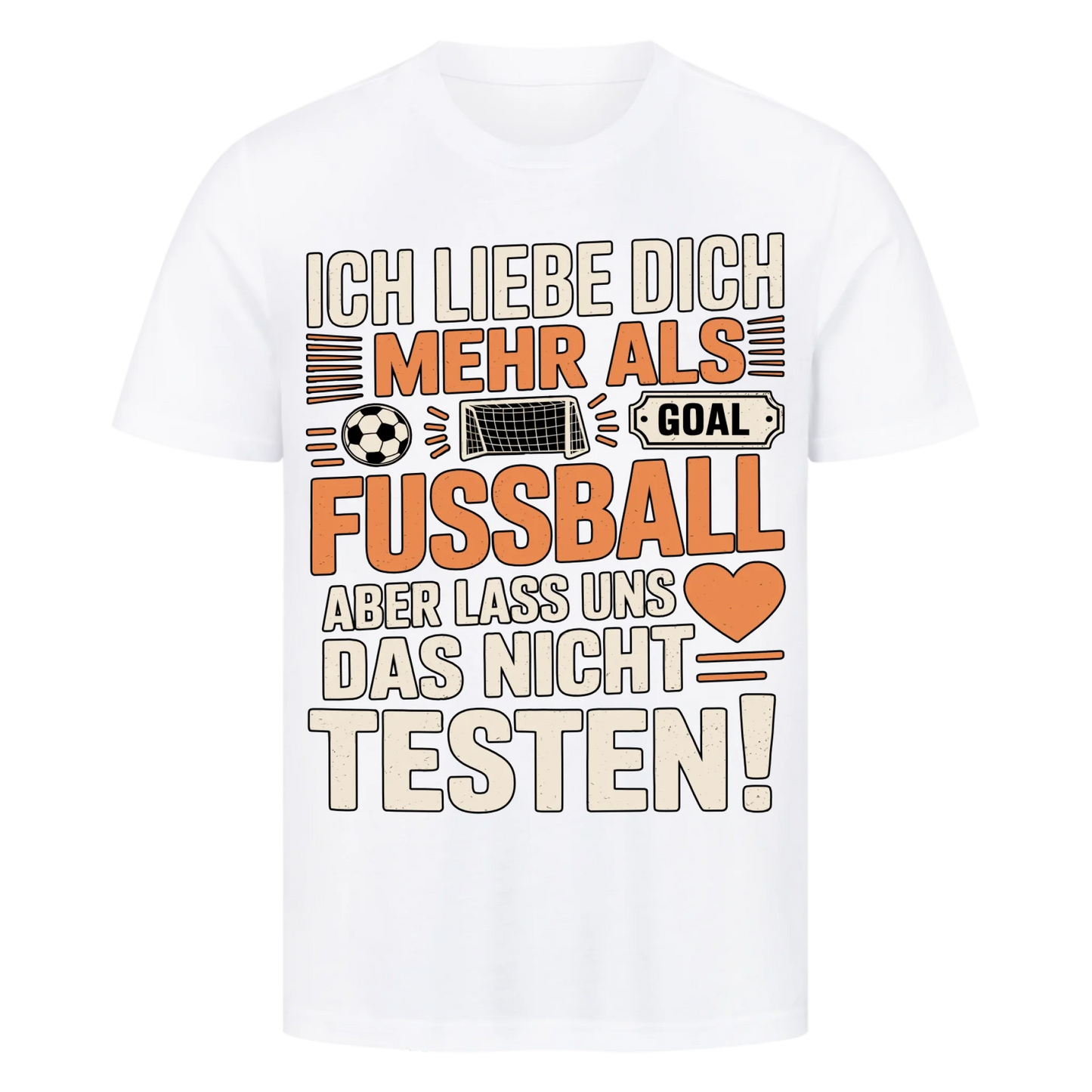 Ich liebe dich mehr als Fussball premium T-Shirt
