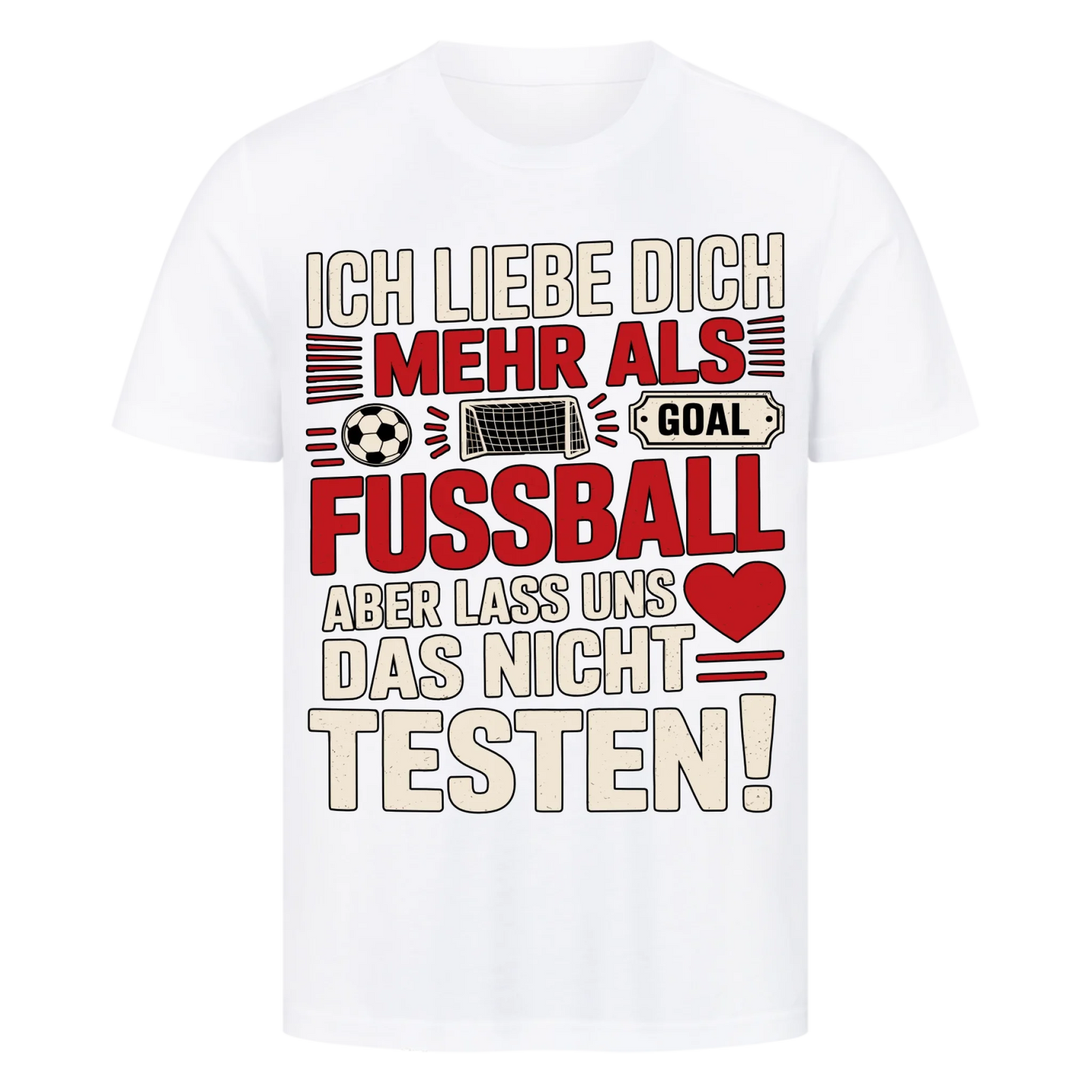 Ich liebe dich mehr als Fussball premium T-Shirt