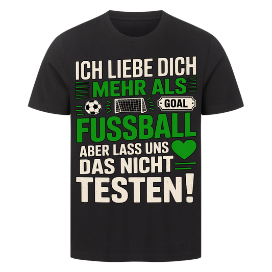 Ich liebe dich mehr als Fussball premium T-Shirt