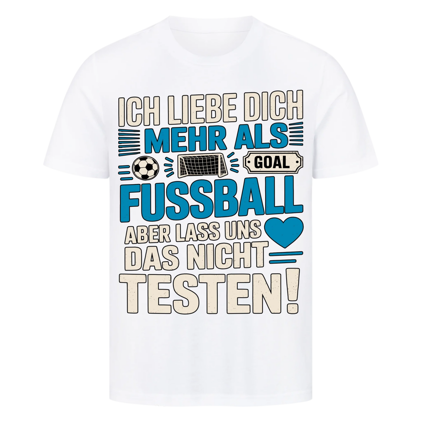Ich liebe dich mehr als Fussball premium T-Shirt