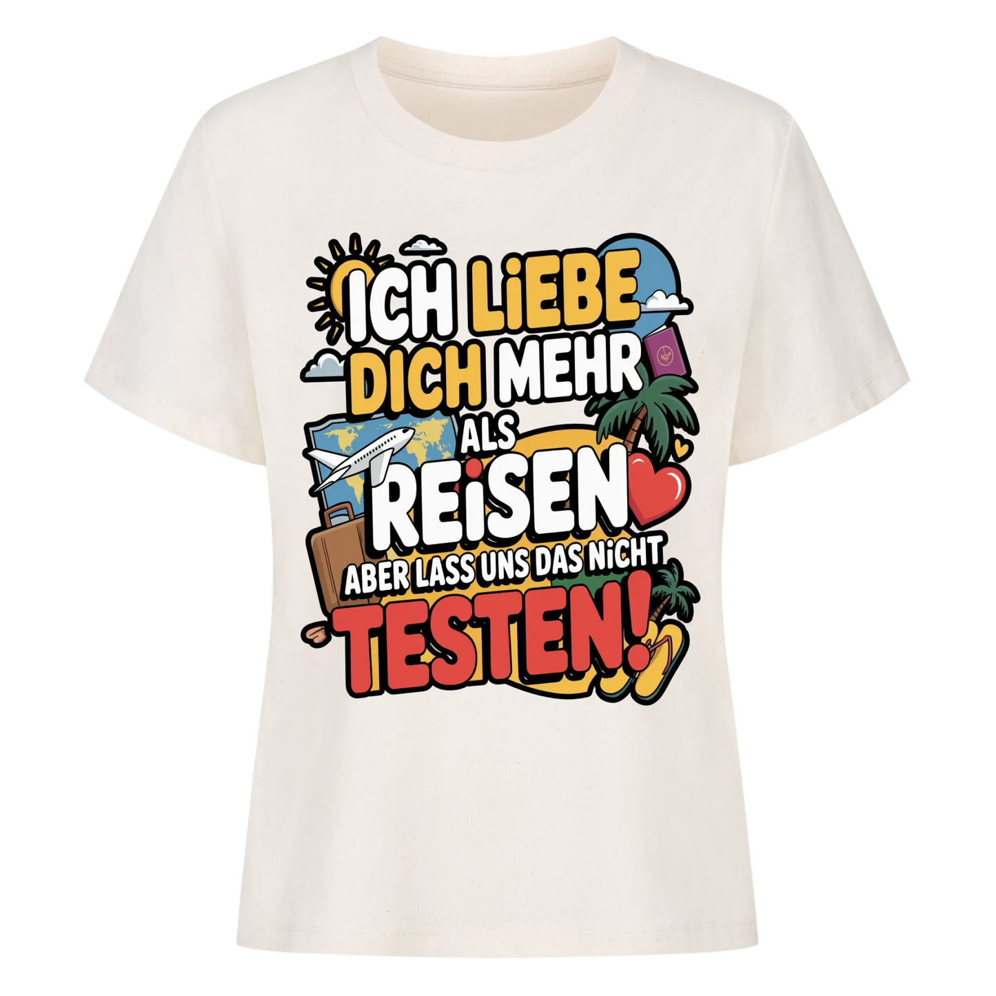 Ich liebe dich mehr als Reisen aber lass uns das nicht testen Lady Shirt 1