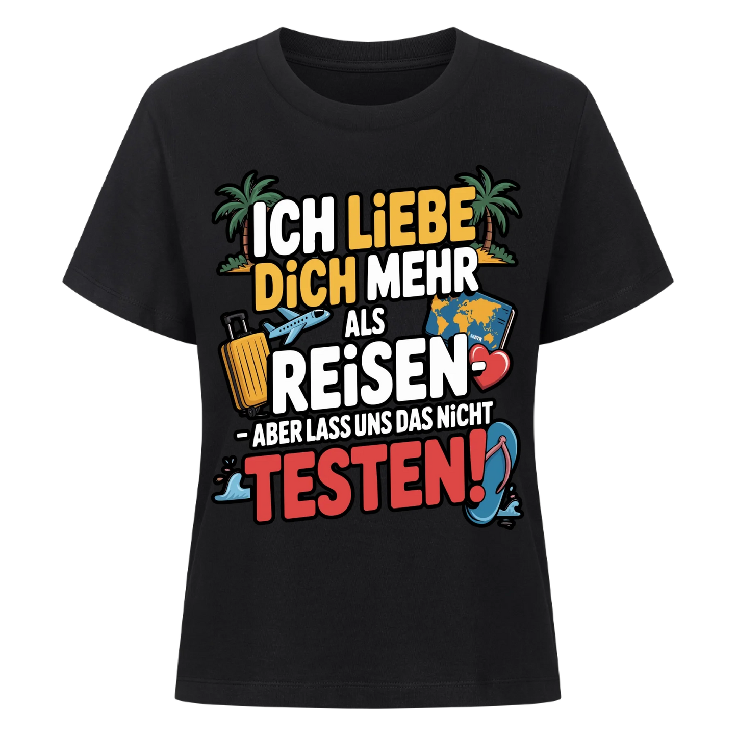 Ich liebe dich mehr als Reisen aber lass uns das nicht testen Lady Shirt 2