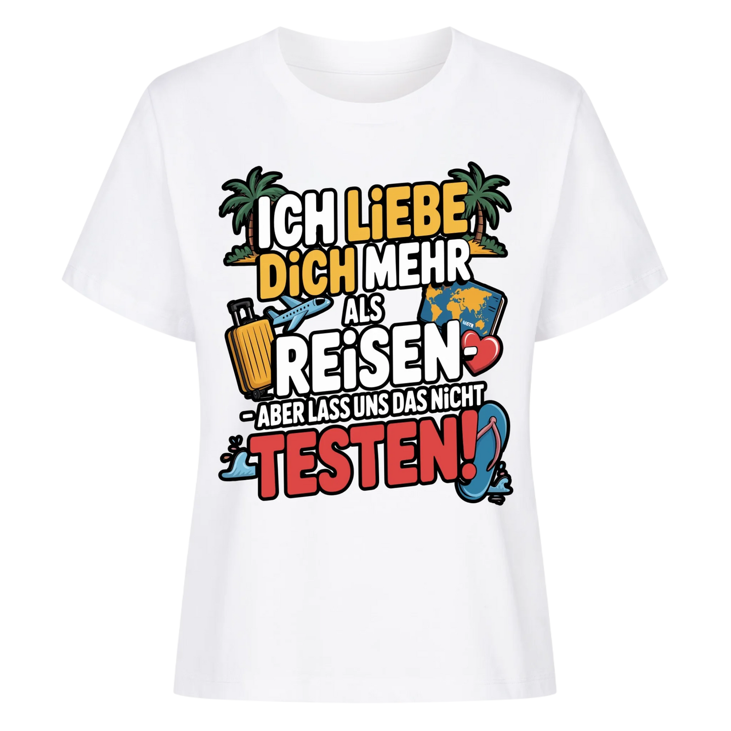 Ich liebe dich mehr als Reisen aber lass uns das nicht testen Lady Shirt 2