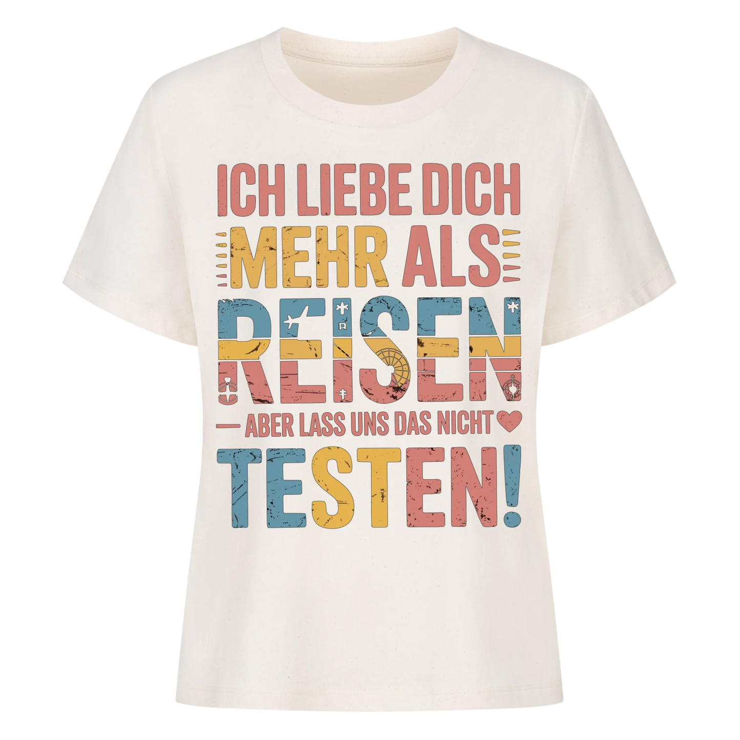 Ich liebe dich mehr als Reisen aber lass uns das nicht testen Lady Shirt 8