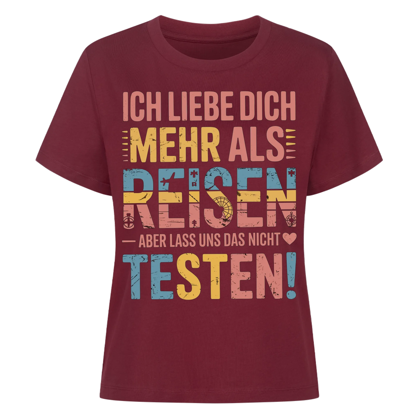 Ich liebe dich mehr als Reisen aber lass uns das nicht testen Lady Shirt 8
