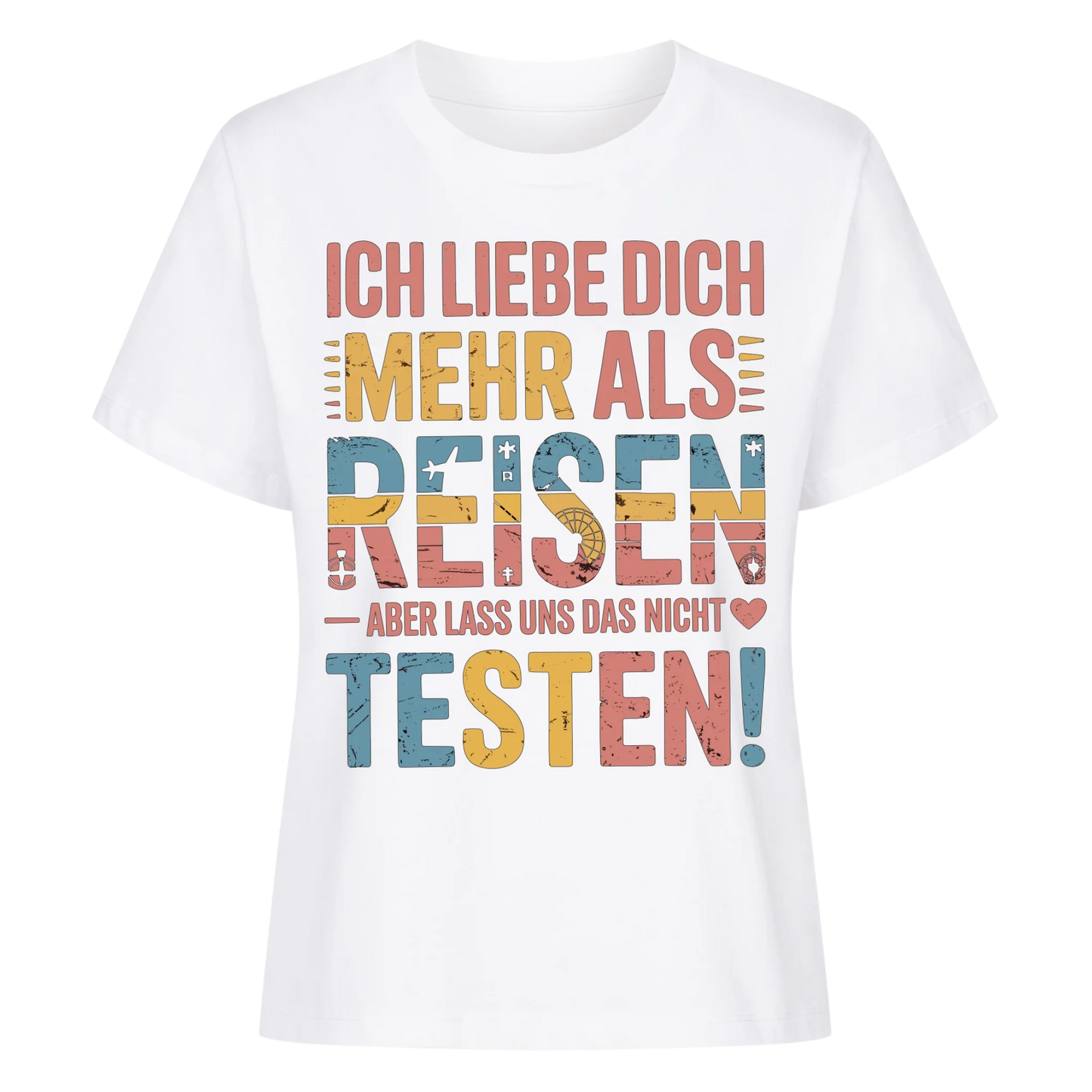 Ich liebe dich mehr als Reisen aber lass uns das nicht testen Lady Shirt 8