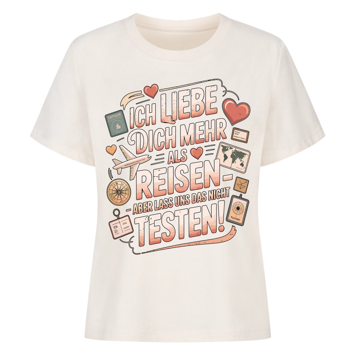 Ich liebe dich mehr als Reisen aber lass uns das nicht testen Lady Shirt 15