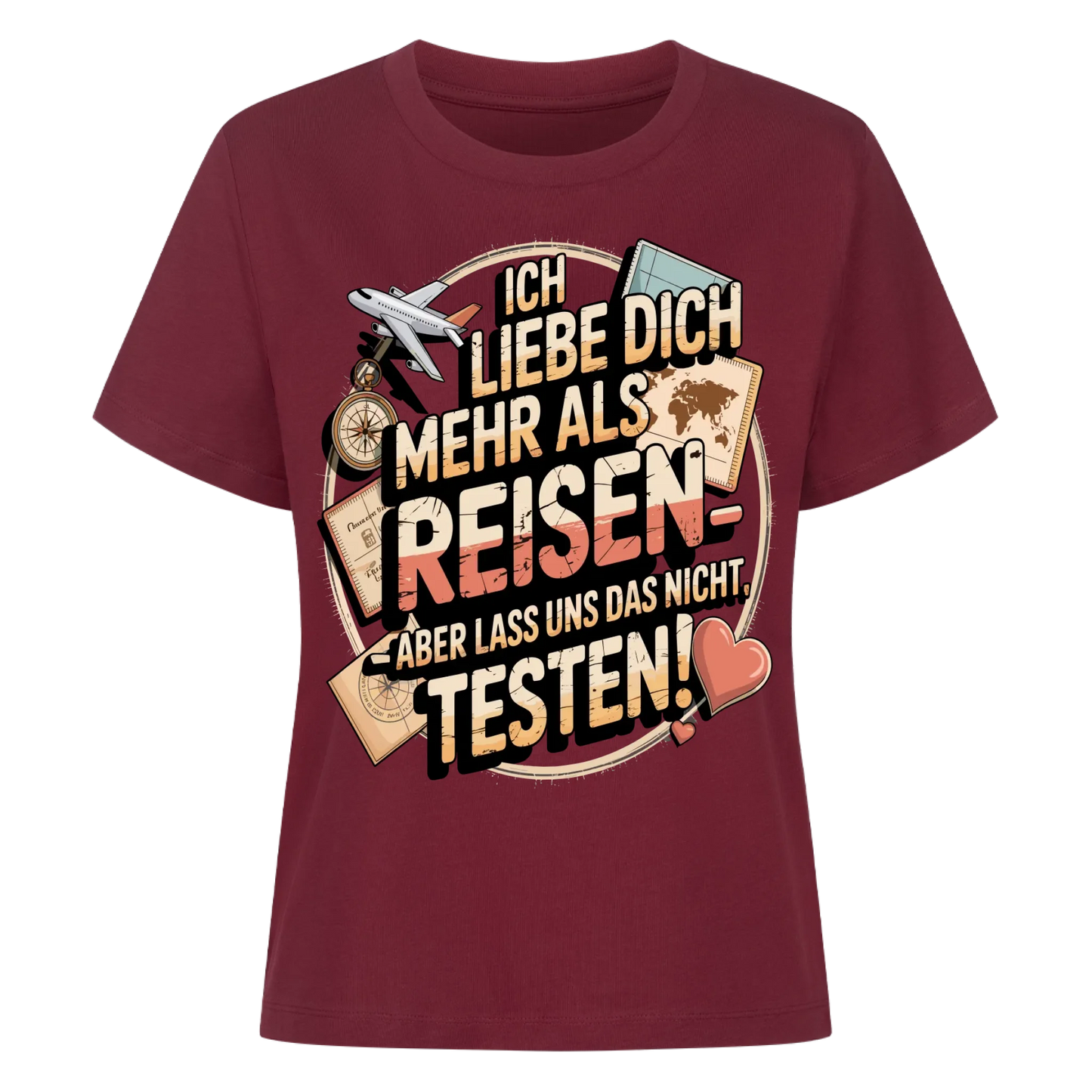 Ich liebe dich mehr als Reisen aber lass uns das nicht testen Lady Shirt 16