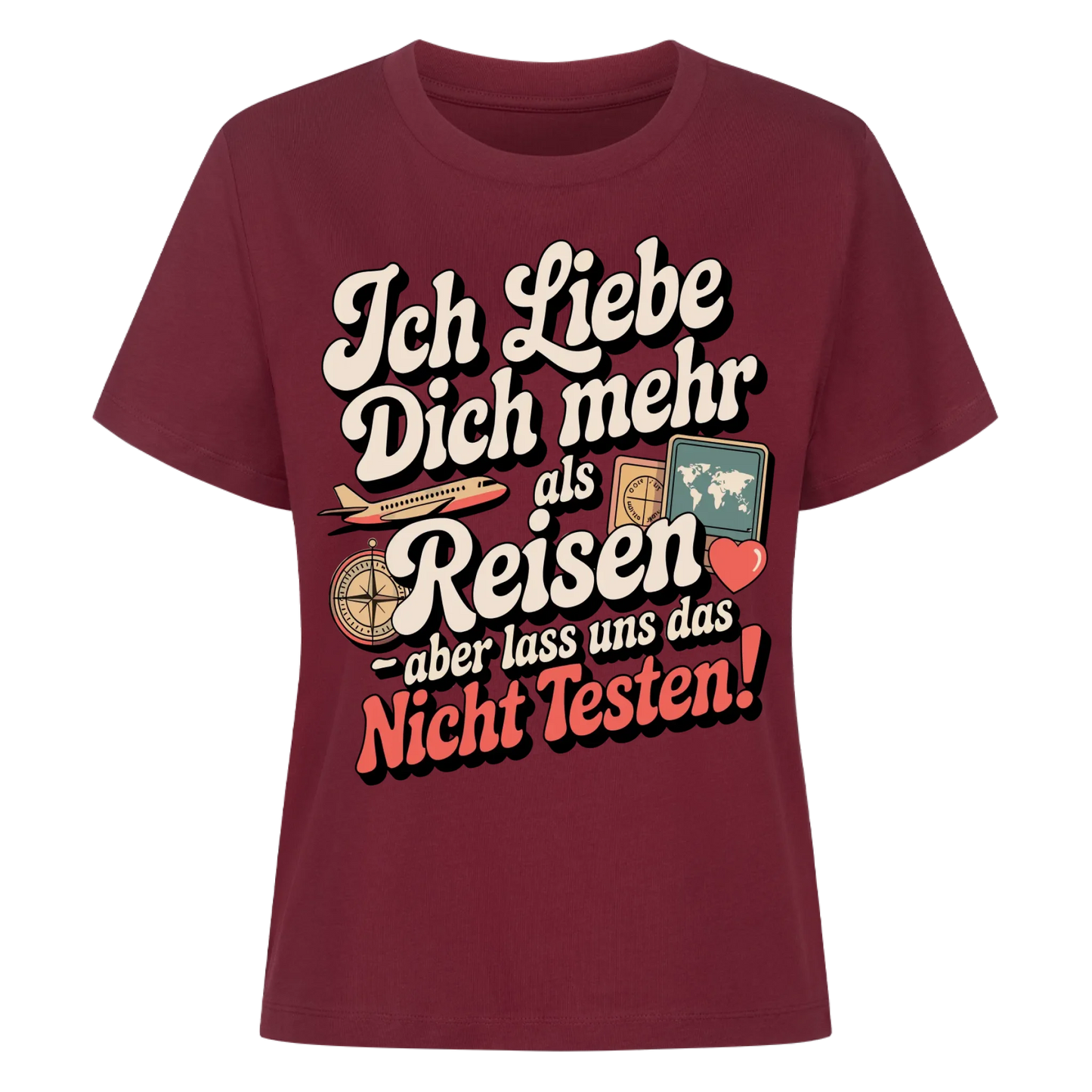 Ich liebe dich mehr als Reisen aber lass uns das nicht testen Lady Shirt 25