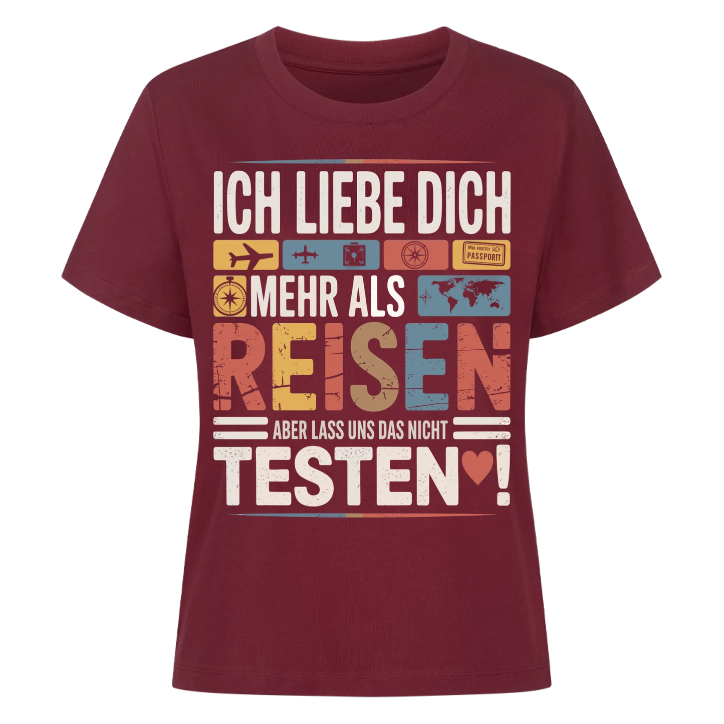 Ich liebe dich mehr als Reisen aber lass uns das nicht testen Lady Shirt 26