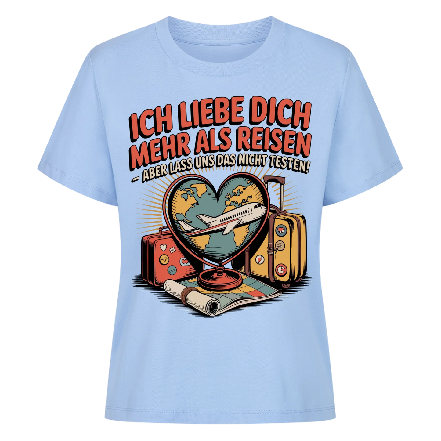 Ich liebe dich mehr als Reisen aber lass uns das nicht testen Lady Shirt 27