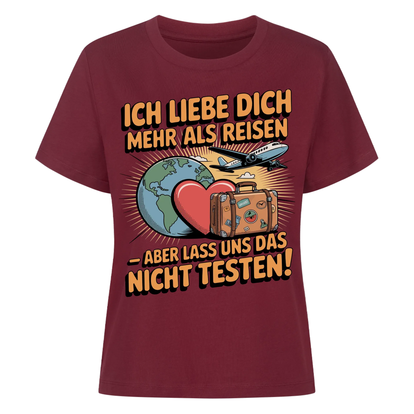 Ich liebe dich mehr als Reisen aber lass uns das nicht testen Lady Shirt 28