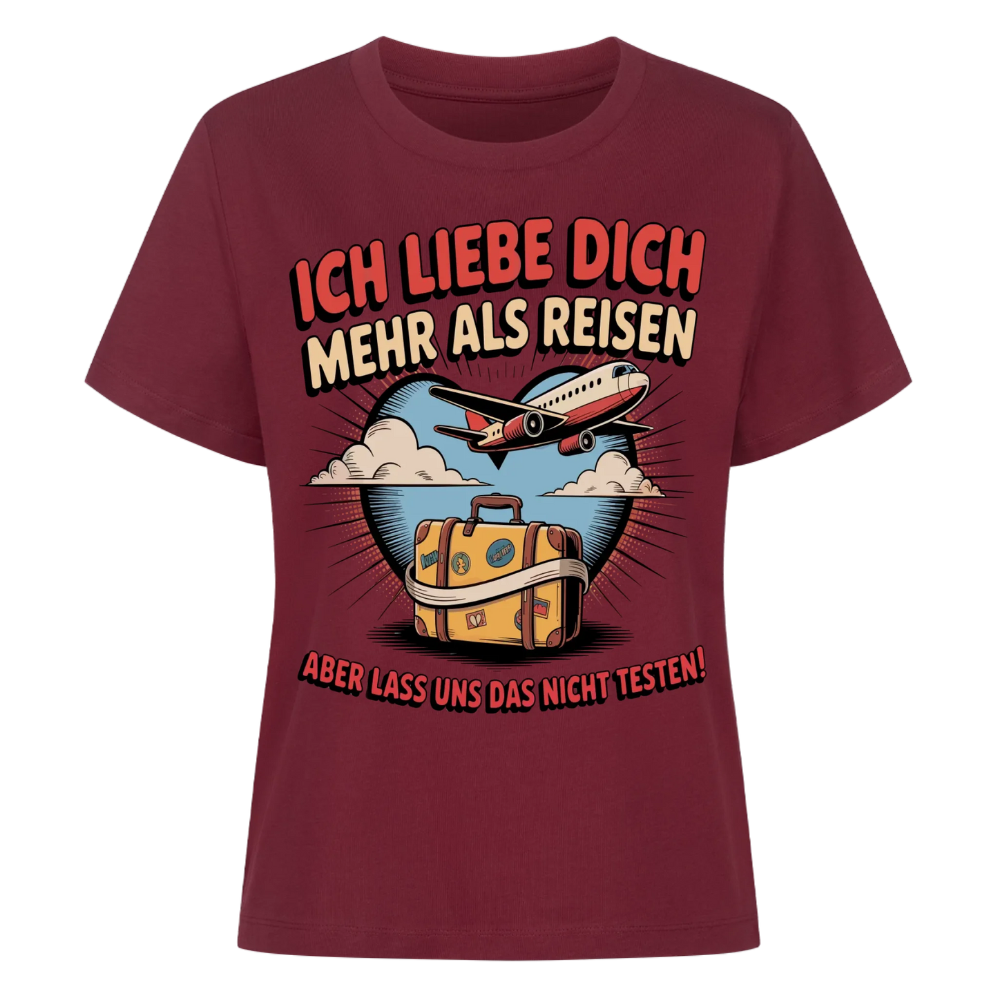 Ich liebe dich mehr als Reisen aber lass uns das nicht testen Lady Shirt 30