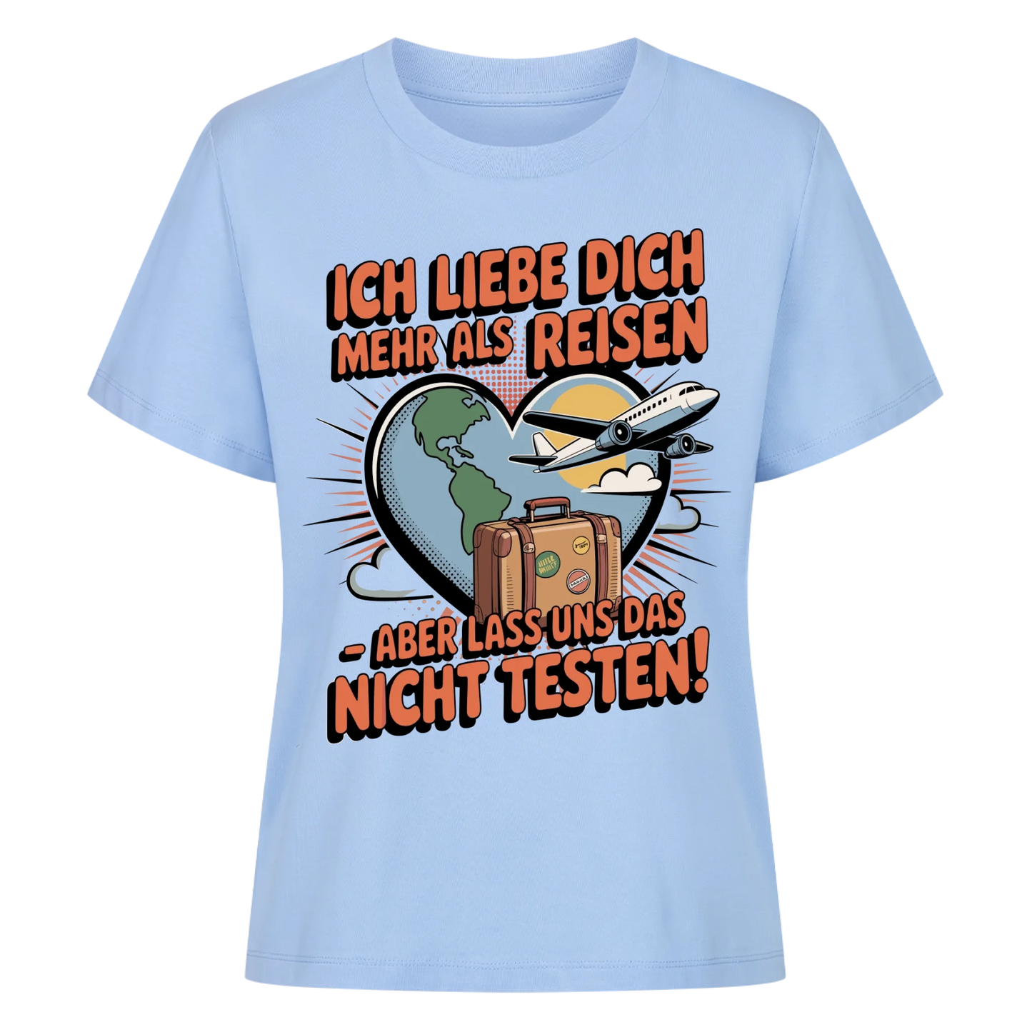 Ich liebe dich mehr als Reisen aber lass uns das nicht testen Lady Shirt 31