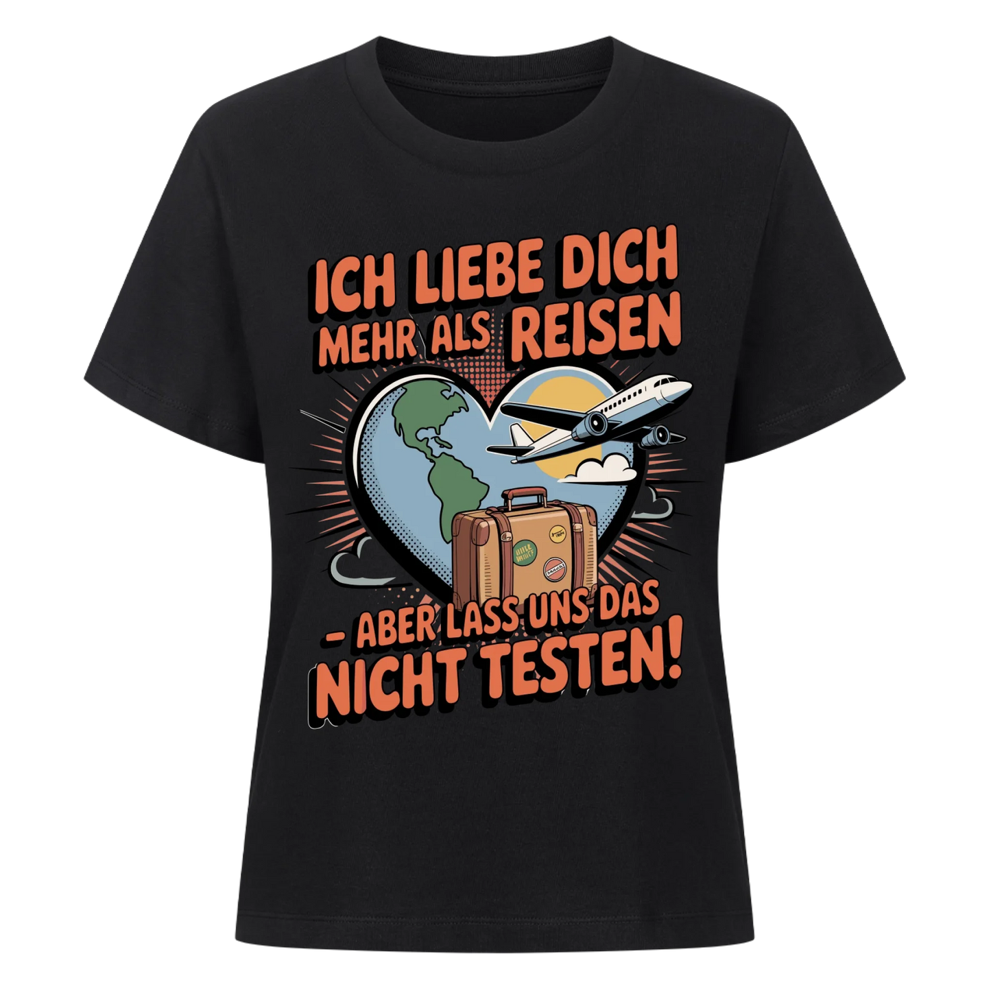 Ich liebe dich mehr als Reisen aber lass uns das nicht testen Lady Shirt 31