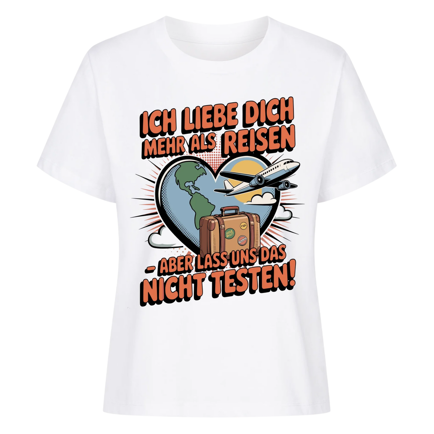 Ich liebe dich mehr als Reisen aber lass uns das nicht testen Lady Shirt 31