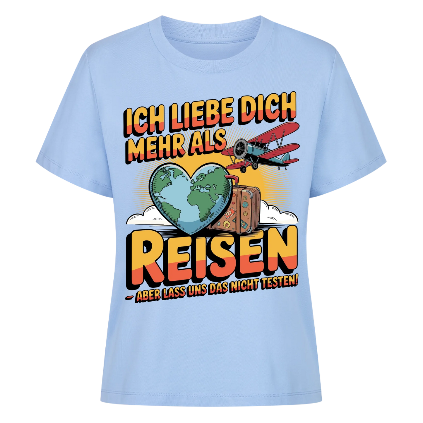 Ich liebe dich mehr als Reisen aber lass uns das nicht testen Lady Shirt 32