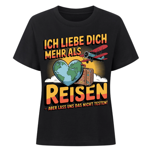 Ich liebe dich mehr als Reisen aber lass uns das nicht testen Lady Shirt 32