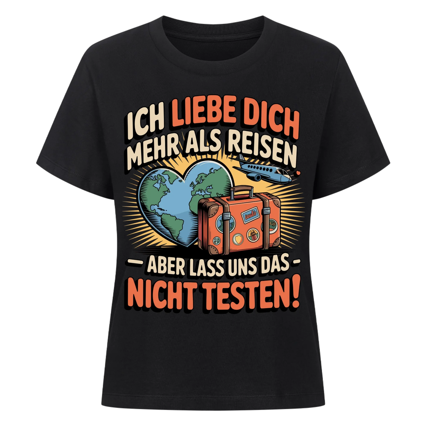 Ich liebe dich mehr als Reisen aber lass uns das nicht testen Lady Shirt 33
