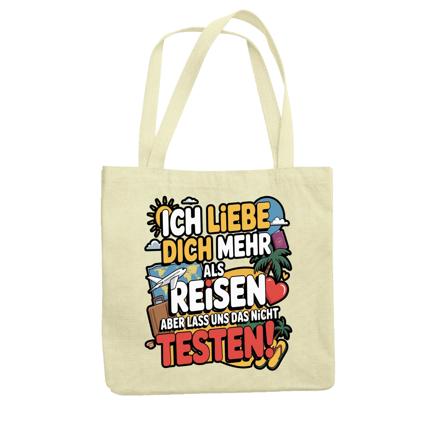 Ich liebe dich mehr als Reisen aber lass uns das nicht testen Jutetasche 1