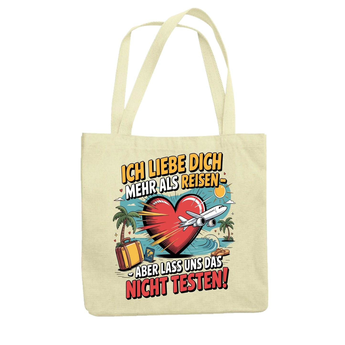 Ich liebe dich mehr als Reisen aber lass uns das nicht testen Jutetasche 4